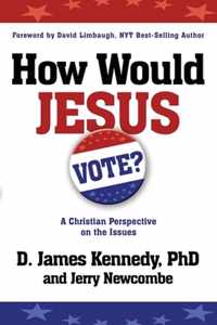 How Would Jesus Vote