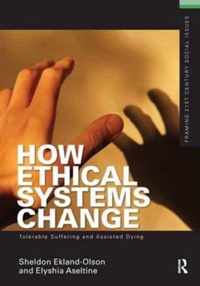 How Ethical Systems Change