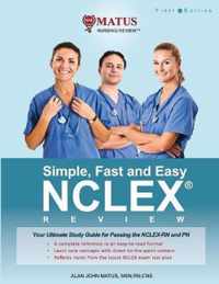 Simple, Fast and Easy NCLEX Review