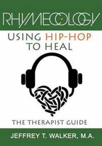 Rhymecology: Using Hip-Hop to Heal