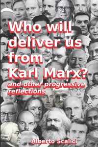 Who will deliver us from Karl Marx?