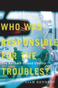 Who Was Responsible for the Troubles?