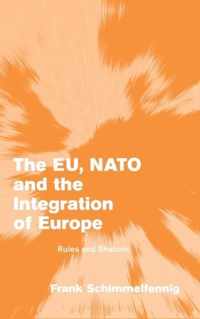 The Eu, NATO and the Integration of Europe