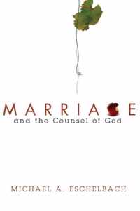 Marriage and the Counsel of God