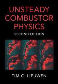 Unsteady Combustor Physics