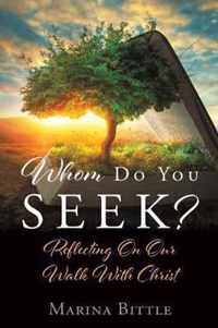 Whom Do You Seek?