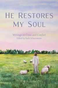 He Restores My Soul