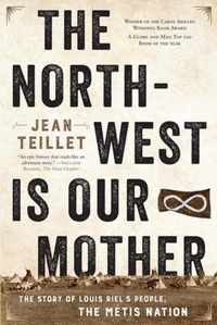 The North-West Is Our Mother