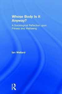 Whose Body is it Anyway?