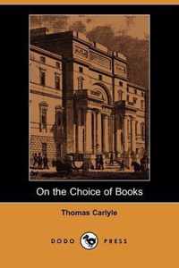 On the Choice of Books (Dodo Press)