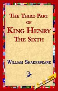 The Third Part of King Henry the Sixth