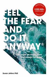 Feel The Fear And Do It Anyway