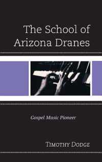 The School of Arizona Dranes