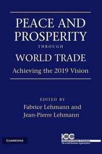 Peace and Prosperity through World Trade