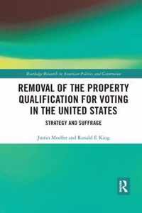 Removal of the Property Qualification for Voting in the United States