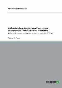 Understanding Generational Succession challenges in German Family Businesses