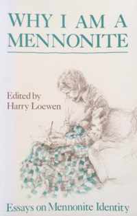 Why I am a Mennonite