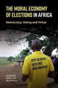 The Moral Economy of Elections in Africa