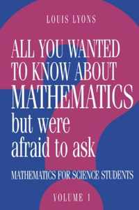 All You Wanted to Know about Mathematics but Were Afraid to Ask 2 Volume Paperback Set All You Wanted to Know about Mathematics but Were Afraid to Ask