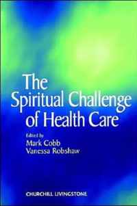 Spiritual Challenge Of Health Care