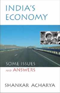 India's Economy Some Issues and Answers