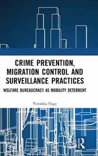 Crime Prevention, Migration Control and Surveillance Practices