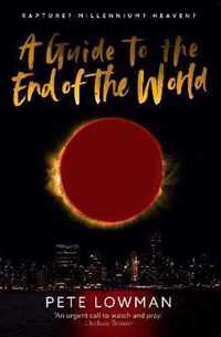 A Guide to the End of the World