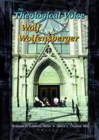 The Theological Voice of Wolf Wolfensberger