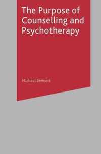 The Purpose of Counselling and Psychotherapy