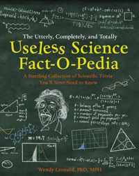 The Utterly, Completely, and Totally Useless Science Fact-o-pedia