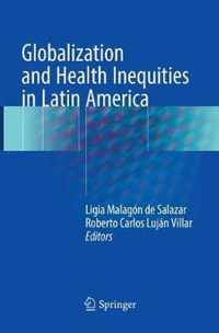 Globalization and Health Inequities in Latin America