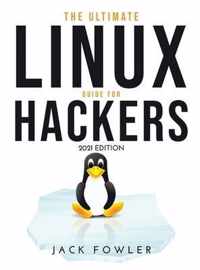 The Ultimate Linux Guide for Hackers