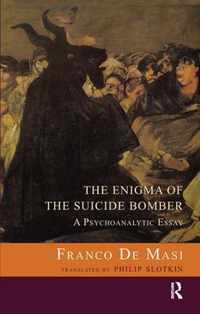 The Enigma of the Suicide Bomber