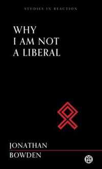 Why I am Not a Liberal