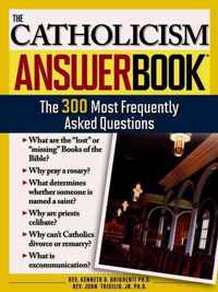 The Catholicism Answer Book