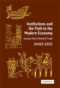 Institutions and the Path to the Modern Economy