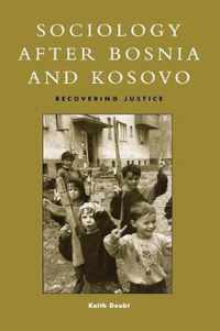 Sociology after Bosnia and Kosovo