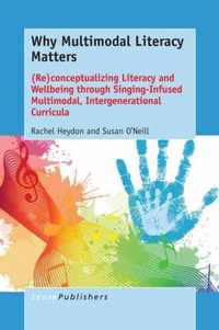 Why Multimodal Literacy Matters