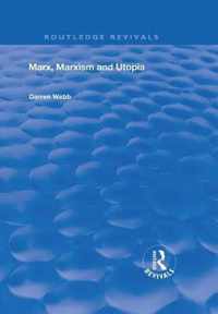 Marx, Marxism and Utopia