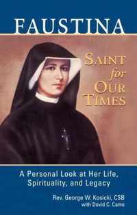 Faustina, a Saint for Our Times