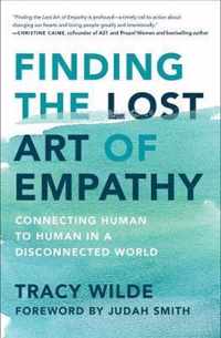 Finding the Lost Art of Empathy