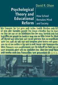 Psychological Theory and Educational Reform