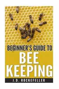 Beginner's Guide to Bee Keeping