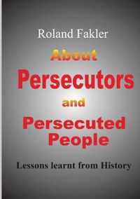 About Persecutors and Persecuted People