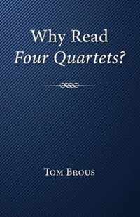 Why Read Four Quartets?