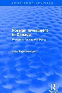 Revival: Foreign Investment in Canada: Prospects for National Policy (1973)