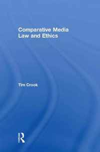 Comparative Media Law and Ethics