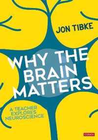 Why The Brain Matters