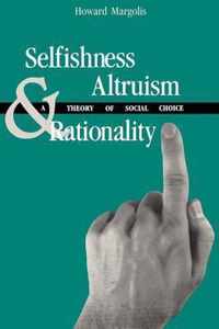 Selfishness, Altruism, and Rationality