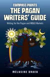 Compass Points - The Pagan Writers' Guide: Writing for the Pagan and Mb&s Publications